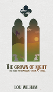 The Crown of Night: The Heir to Moondust: Book Three