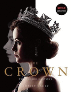 The Crown: The Inside History