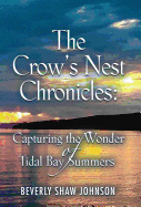 The Crow's Nest Chronicles: Capturing the Wonder of Tidal Bay Summers