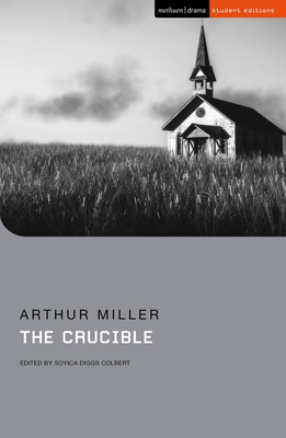 The Crucible - Miller, Arthur, and Colbert, Soyica Diggs