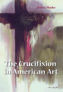 The Crucifixion in American Art