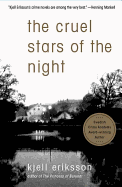 The Cruel Stars of the Night: A Mystery