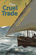 The Cruel Trade