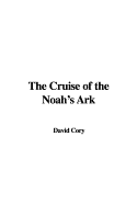 The Cruise of the Noah's Ark