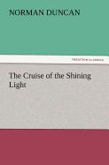 The Cruise of the Shining Light