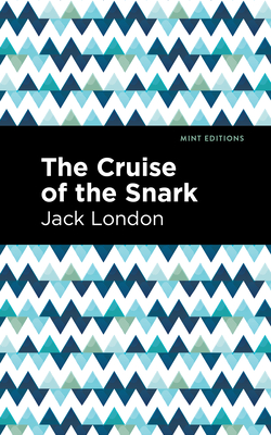 The Cruise of the Snark - London, Jack, and Editions, Mint (Contributions by)