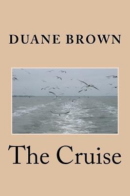 The Cruise - Brown, Duane