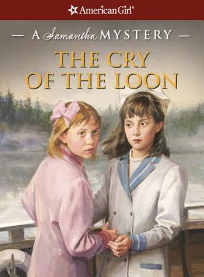 The Cry of the Loon: A Samantha Mystery - Steiner, Barbara