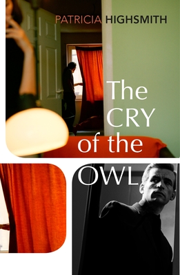The Cry of the Owl - Highsmith, Patricia