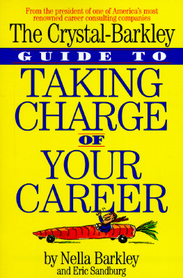 The Crystal-Barkley Guide to Taking Charge of Your Career - Barkley, Nella, and Sandburg, Eric