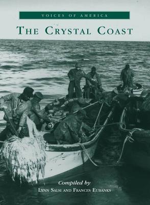 The Crystal Coast - Salsi, Lynn (Compiled by), and Eubanks, Frances (Compiled by)