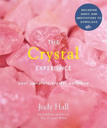 The Crystal Experience: Your Complete Crystal Workshop Book with Audio Downloads