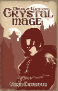 The Crystal Mage: Mages of Elsynvaal