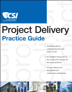 The Csi Project Delivery Practice Guide