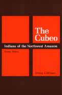 The Cubeo Indians of the Northwest Amazon