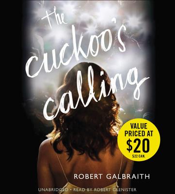 The Cuckoo's Calling - Galbraith, Robert