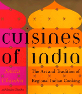 The Cuisines of India: The Art and Tradition of Regional Indian Cooking