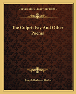 The Culprit Fay And Other Poems