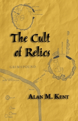 The Cult of Relics: Devcyon an Greryow - Kent, Alan M