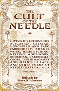 The Cult of the Needle - 1915 Reprint