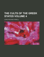 The Cults of the Greek States; Volume 4