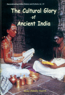 The Cultural Glory of Ancient India: A Literary Overview