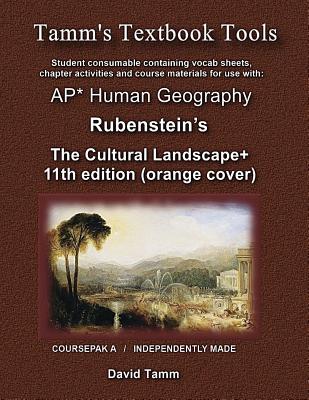 The Cultural Landscape 11th edition+ Student Workbook: Relevant Daily Assignments Tailor Made for the Rubenstein Text - Tamm, David