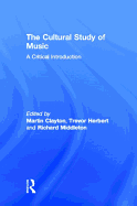 The Cultural Study of Music