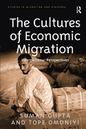 The Cultures of Economic Migration: International Perspectives
