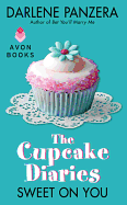 The Cupcake Diaries: Sweet on You