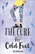 The Cure for Cold Feet: A Novel in Small Moments