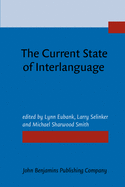 The Current State of Interlanguage: Studies in Honor of William E. Rutherford