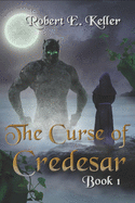 The Curse of Credesar, Book 1