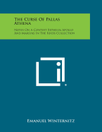 The Curse of Pallas Athena: Notes on a Contest Between Apollo and Marsyas in the Kress Collection - Winternitz, Emanuel