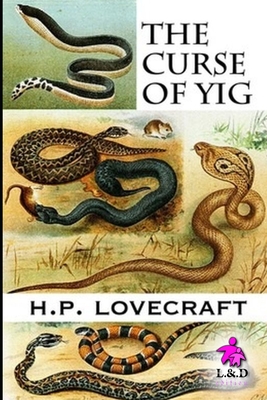 The Curse of Yig - Lovecraft, Howard Phillips
