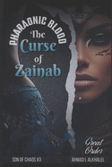 The Curse of Zainab, Pharaonic Blood: The past has not yet concluded