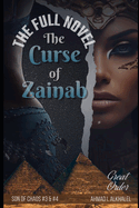 The Curse of Zainab, the Full Novel: Beginnings Decide your Fate