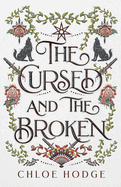 The Cursed and the Broken