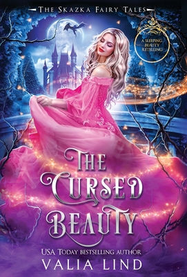 The Cursed Beauty: A Sleeping Beauty Retelling - Lind, Valia