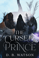 The Cursed Prince: Book 1