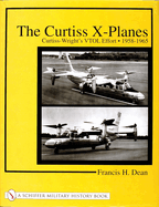 The Curtiss X-Planes: Curtiss-Wright's Vtol Effort 1958-1965