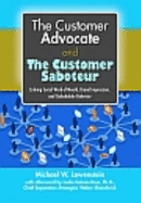 The Customer Advocate and the Customer Saboteur: Linking Social Word-Of-Mouth, Brand Impression, and Stakeholder Behavior - Lowenstein, Michael W