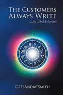 The Customers Always Write: ...The Untold Stories