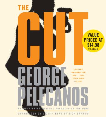 The Cut - Graham, Dion (Read by), and Pelecanos, George P
