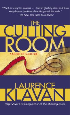 The Cutting Room: A Novel of Suspense - Klavan, Laurence