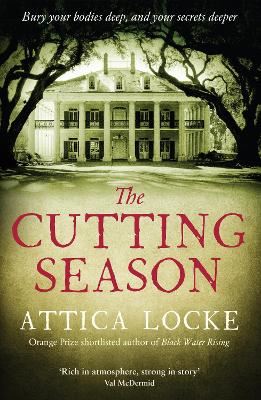 The Cutting Season - Locke, Attica