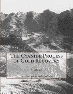 The Cyanide Process of Gold Recovery