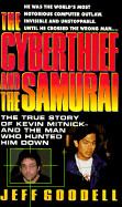 The Cyberthief and the Samurai - Goodell, Jeff