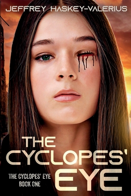 The Cyclopes' Eye - Haskey-Valerius, Jeffrey
