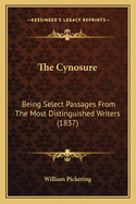 The Cynosure: Being Select Passages from the Most Distinguished Writers (1837)